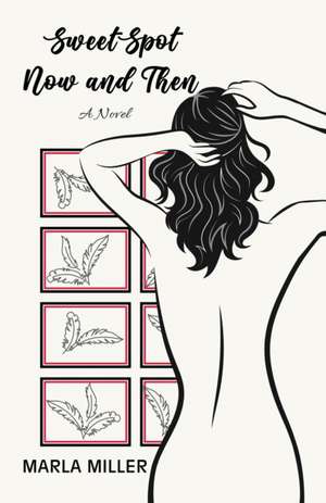 SweetSpot de Marla Miller