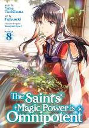 The Saint's Magic Power Is Omnipotent (Manga) Vol. 8 de Yuka Tachibana