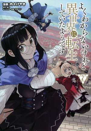 This Is Screwed Up, But I Was Reincarnated as a Girl in Another World! (Manga) Vol. 7 de Ashi