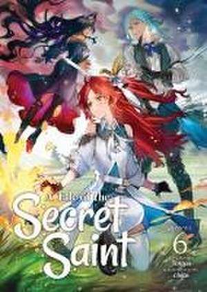 A Tale of the Secret Saint (Light Novel) Vol. 6 de Touya