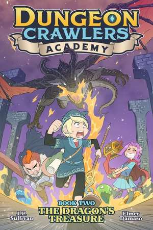 Dungeon Crawlers Academy Book 2: The Dragon's Treasure de J P Sullivan