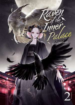 Raven of the Inner Palace (Light Novel) Vol. 2 de Kouko Shirakawa