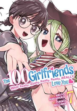 Nakamura, R: 100 Girlfriends Who Really, Really, Really, Rea de Rikito Nakamura