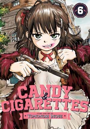 Candy and Cigarettes Vol. 6 de Tomonori Inoue