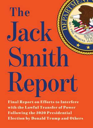 The Jack Smith Report de Jack Smith