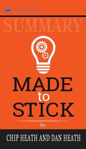 Summary of Made to Stick de Readtrepreneur Publishing