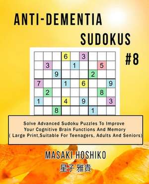 Anti-dementia Sudokus #8 de Masaki Hoshiko