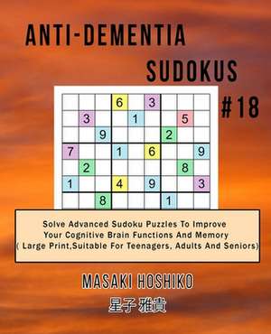 Anti-dementia Sudokus #18 de Masaki Hoshiko