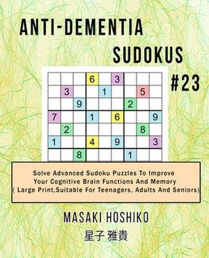 Anti-dementia Sudokus #23 de Masaki Hoshiko