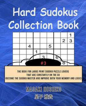 Hard Sudokus Collection Book #3 de Masaki Hoshiko