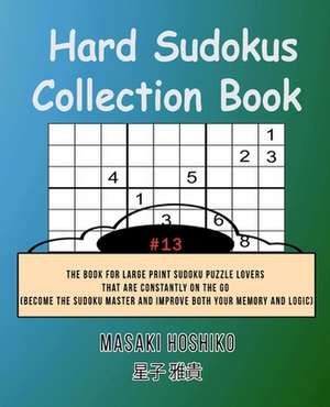 Hard Sudokus Collection Book #13 de Masaki Hoshiko