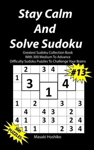 Stay Calm And Solve Sudoku #13 de Masaki Hoshiko