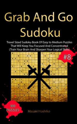 Grab And Go Sudoku #8 de Masaki Hoshiko