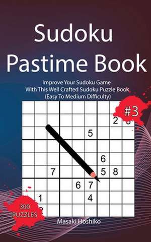 Sudoku Pastime Book #3 de Masaki Hoshiko