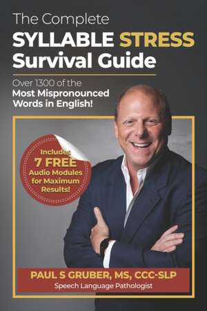 Complete Syllable Stress Survival Guide de Paul S Gruber