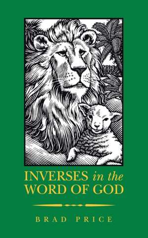 Inverses in the Word of God de Brad Price