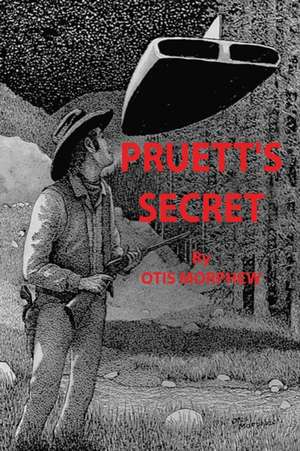 Pruett's Secret de Otis Morphew