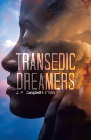 Transedic Dreamers de J. M. Campbell Harmon