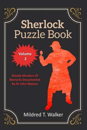 Sherlock Puzzle Book (Volume 2) de Mildred T. Walker