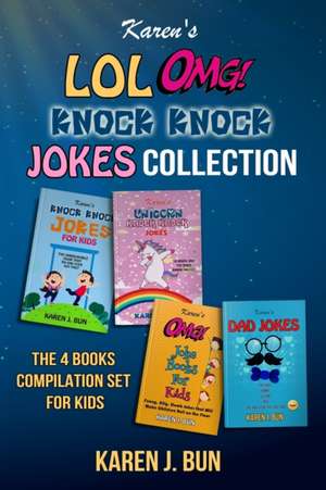 Karen's LOL, OMG And Knock Knock Jokes Collection de Karen J. Bun