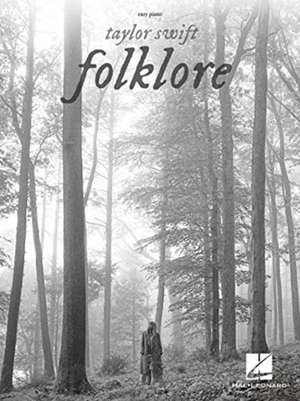 Taylor Swift - Folklore: Easy Piano Songbook with Lyrics