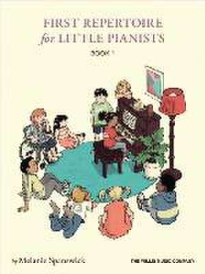 First Repertoire for Little Pianists - Book 1: 25 Original Piano Works by Melanie Spanswick de Melanie Spanswick