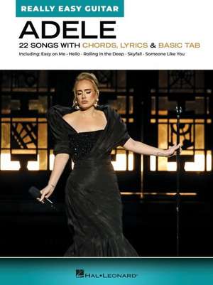 Adele - Really Easy Guitar: 22 Songs with Chords, Lyrics, and Basic Tab