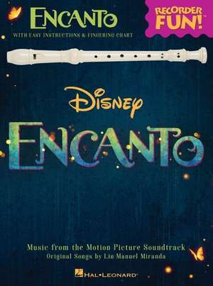 Encanto: Music from the Motion Picture Soundtrack Arranged for Recorder de Lin-Manuel Miranda