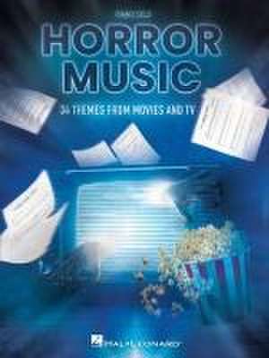 Horror Music: 34 Themes from Movies and TV Arranged for Piano Solo