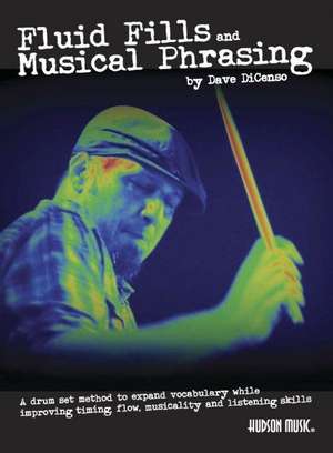 Fluid Fills and Musical Phrasing Book/Online Audio de Dave Dicenso