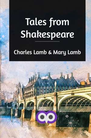 Tales from Shakespeare de Charles Lamb