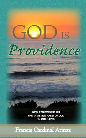 God is Providence de Francis Cardinal Arinze