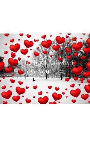 Valentine's winter wonderland red hearts creative blank book why I love you de Michael Huhn