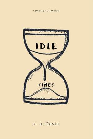 idle times de K. A. Davis
