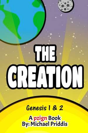 The Creation - Genesis 1 and 2 de Michael Priddis