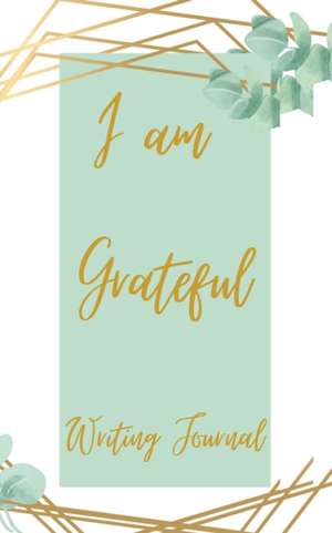 I am Grateful Writing Journal - Green Gold de Toqeph