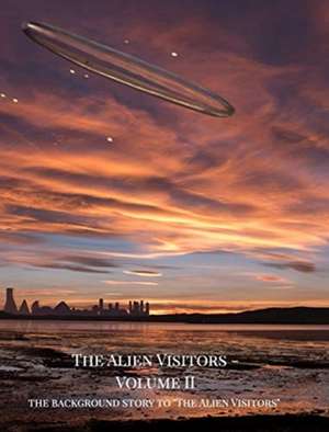 The Alien Visitors - Volume II de Rene Erik Olsen