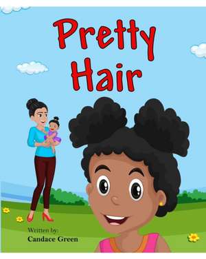 Pretty Hair de Candace Green