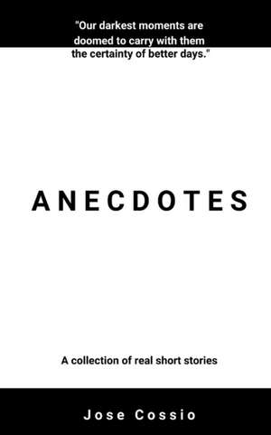 Anecdotes de José Cossio
