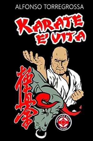 Karate - Tecniche fondamentali de Alfonso Torregrossa