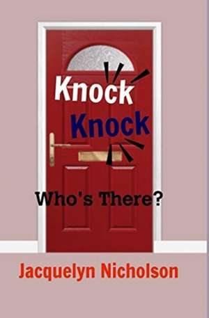 Nicholson, J: Knock, Knock de Jacquelyn Nicholson