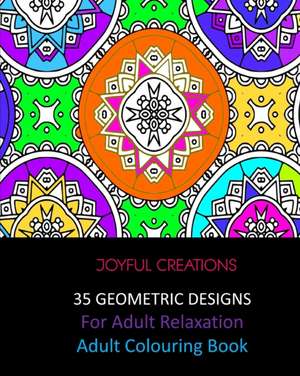 35 Geometric Designs For Relaxation de Joyful Creations