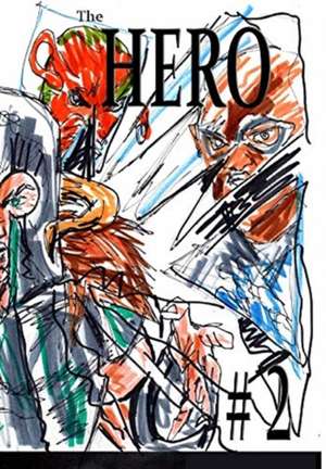 The Hero #2 de Jose L F Rodrigues