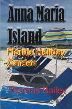 Anna Maria Island de Thomas Bailey