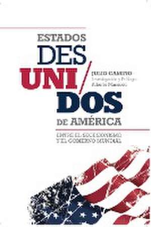 Estados Des/Unidos de América de Julio Camino