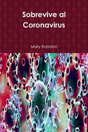 Sobrevive al Coronavirus de Mary Rondón