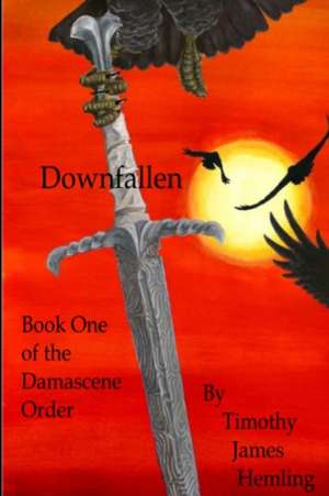Downfallen de Timothy Hemling