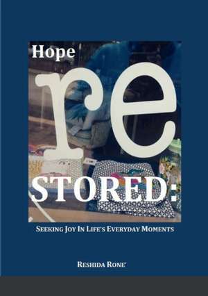 Hope Restored de Reshida Rone'