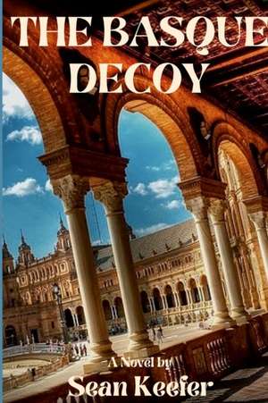 The Basque Decoy de Sean Keefer