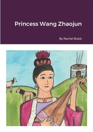 Princess Wang Zhaojun de Rachel Bubb